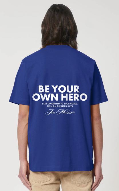 Be your own Hero T-Shirt - Motivierende Streetwear aus Bio-Baumwolle blau